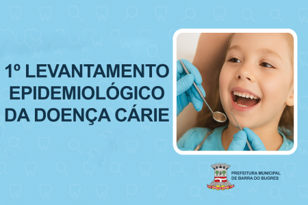 Barra do Bugres Realiza o Primeiro Levantamento Epidemiológico da Doença Cárie